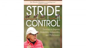 Stride Control: Exercises to Improve Rideability, Adjustability and Performance horse book cover