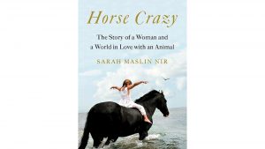 Horse Crazy: The Story of a Woman and a World in Love with an Animal horse books for Christmas cover