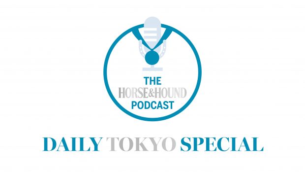 The Horse & Hound Podcast: Daily Tokyo Special