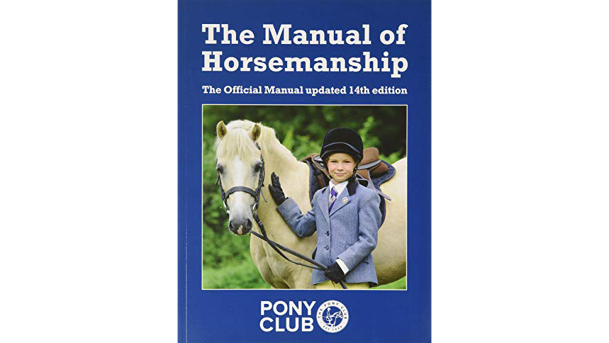The Pony Club Manual Of Horsemanship