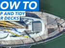 How to strip and tidy your boat deck