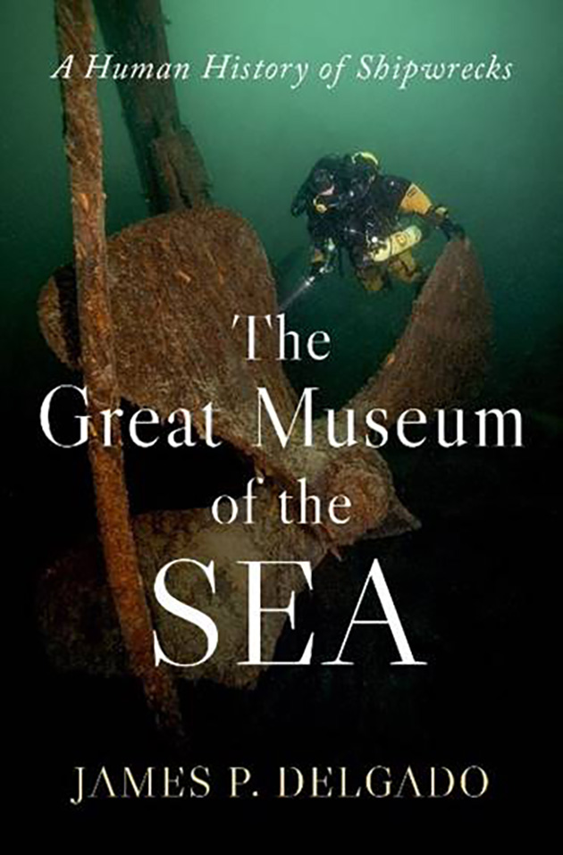 The Great Museum of the Sea by James P. Delgado