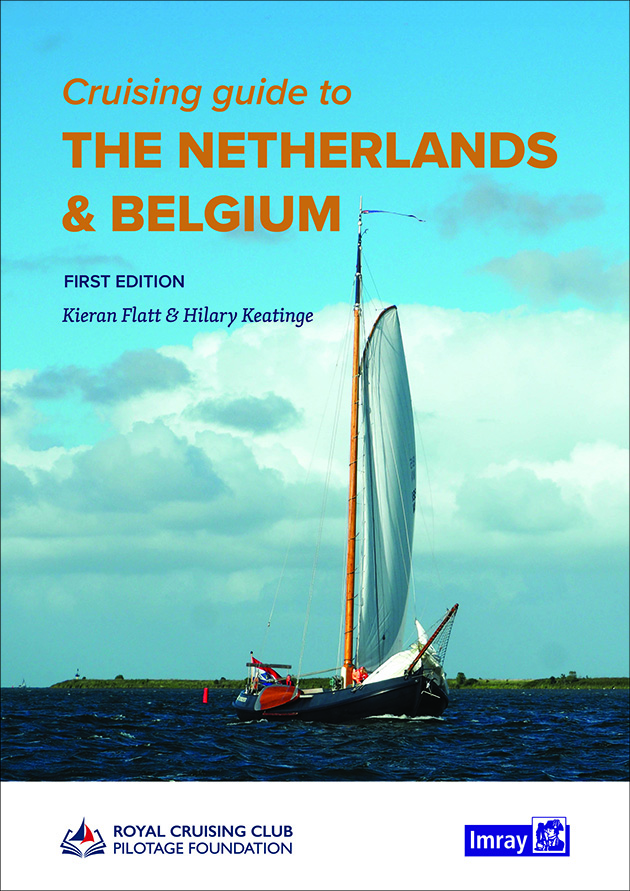 Cruising Guide to The Netherlands & Belgium by Kieran Flatt & Hilary Keatinge
