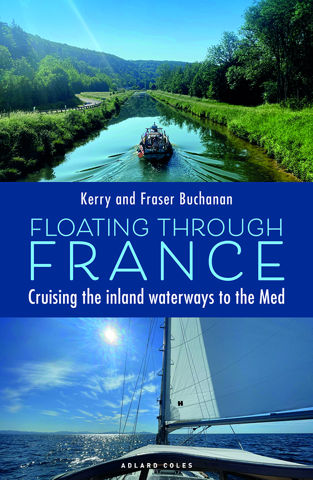 Sailing books: Floating Through France: Cruising the inland waterways to the Med