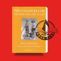 The Chancellor: George Millar A Life