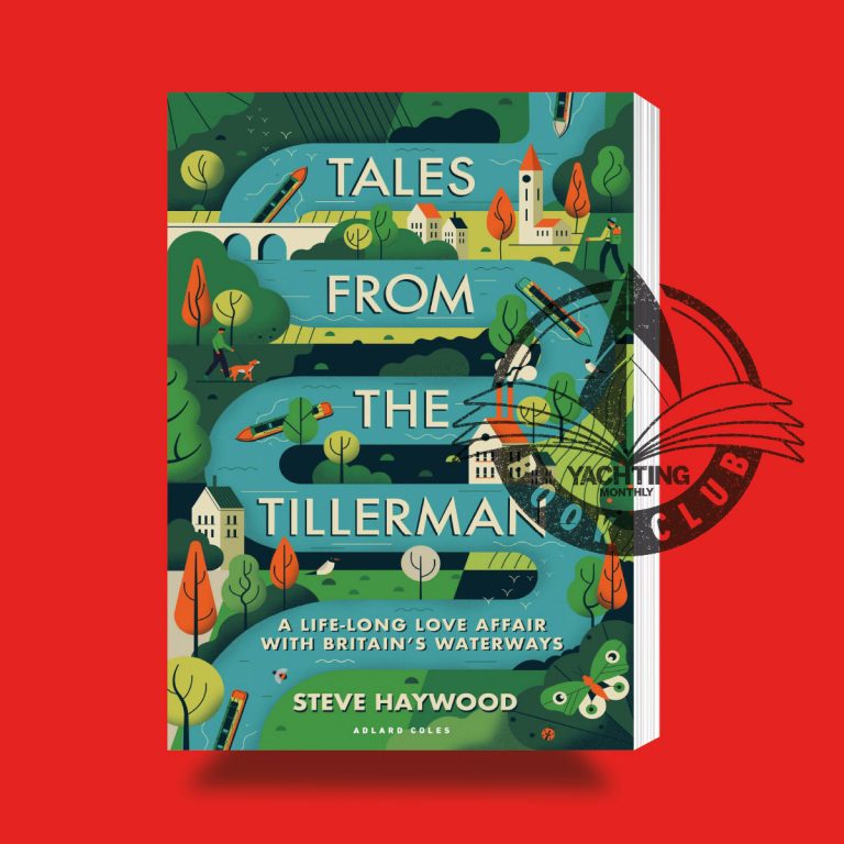 Tales from the Tillerman Book review Yachting Monthly