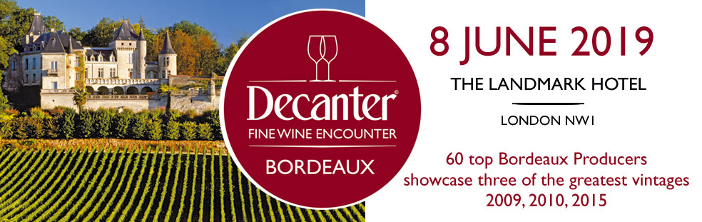 Decanter Bordeaux Encounter 8 June 2019