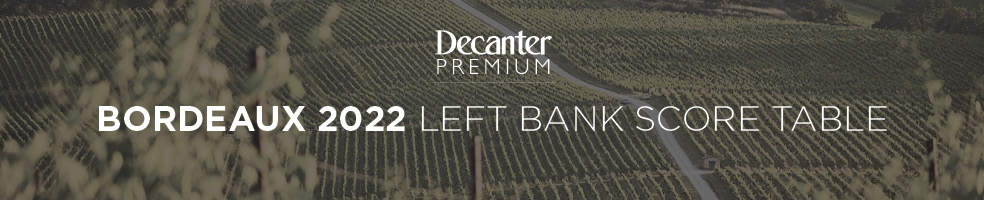 bordeaux 2022 left bank score table