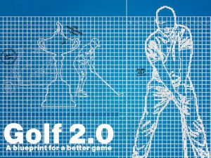 Golf 2.0 – A Blueprint For A Better Game