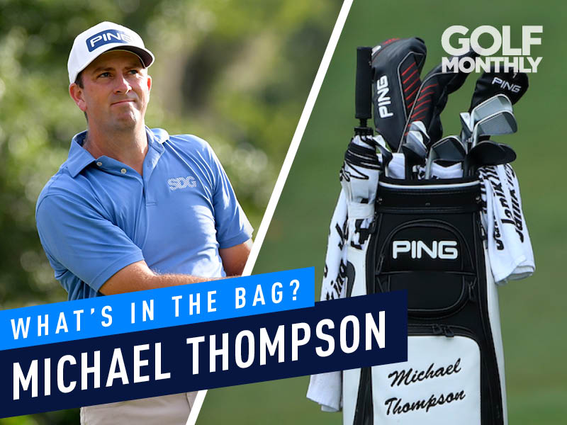 Michael Thompson What's In The Bag? Golf Monthly