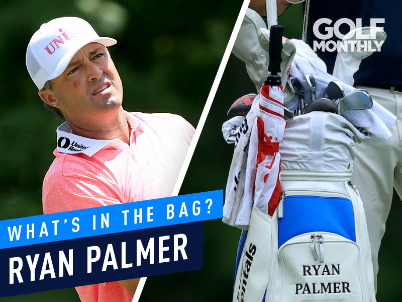 Ryan Palmer What's In The Bag? Golf Monthly Gear