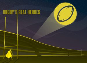 Celebrating rugby’s real heroes