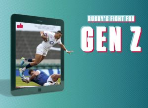 Rugby's Fight For Gen Z
