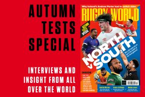 Rugby World’s Autumn Tests Special