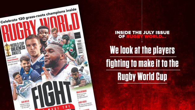 Rugby World July issue