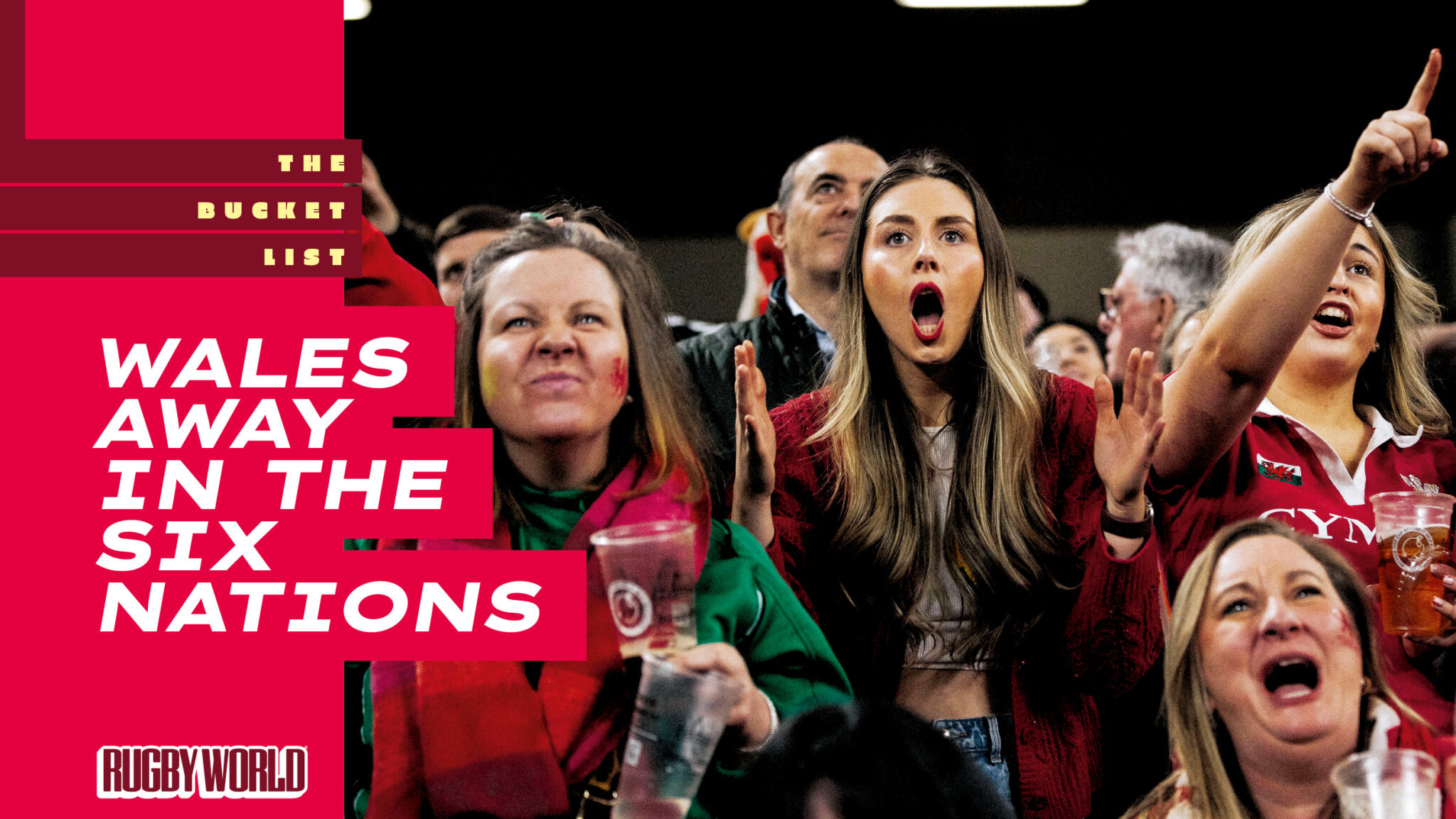 Why Wales is the best Six Nations venue for a fan: The Rugby World Bucket List